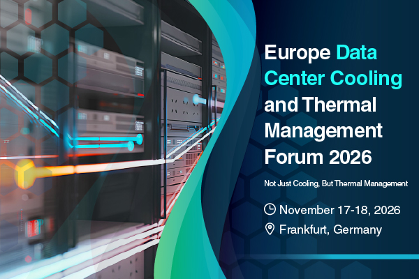 Europe Data Center Cooling and Thermal Management Forum 2026