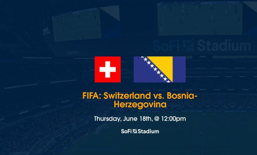 2026 Switzerland vs. Bosnia-Herzegovina Tickets
