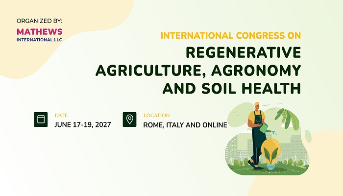 International Congress on Regenerative Agriculture, Agronomy and Soil Health